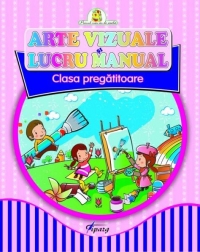 Arte vizuale si lucru manual, clasa pregatitoare