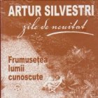 Artur Silvestri - Zile de neuitat: Frumusetea lumii cunoscute