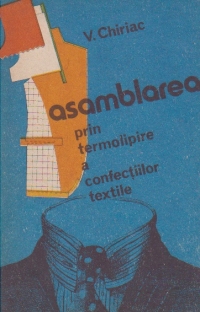 Asamblarea prin termolipire a confectiilor textile
