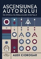 Ascensiunea autorului în epoca globalizării digitale