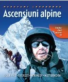 Ascensiuni alpine Aventuri legendare