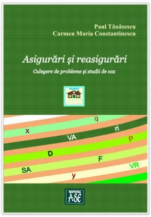 Asigurări şi reasigurări : culegere de probleme şi studii de caz