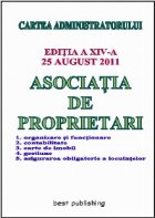 Asociatia de proprietari - editia a XIV-a - 25 august 2011