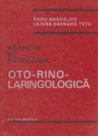 Aspecte patologie otorinolaringologica