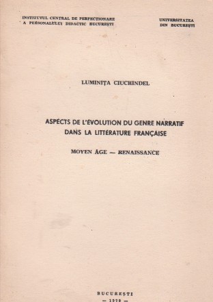 Aspects de l evolution du genre narratif dans la litterature francaise. Moyen Age - Renaissance