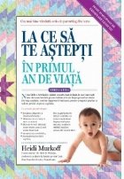 La ce sa te astepti in primul an de viata