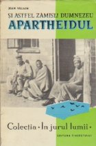 astfel zamisli Dumnezeu Apartheidul Sase