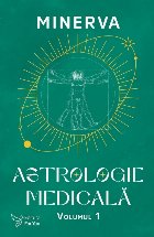Astrologie medicală - Vol. 1 (Set of:Astrologie medicalăVol. 1)
