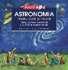 Astronomia pentru copii : stele, planete, constelaţii şi cum să le găseşti pe cer