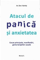 Atacul de panica si anxietatea. Cauzele principale, manifestari, gama terapiilor uzuale