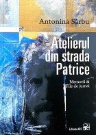 Atelierul din strada Patrice. Memorii. File de jurnal