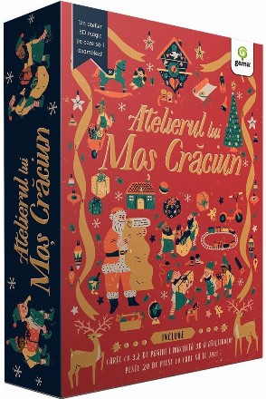 Atelierul lui Moş Crăciun : scrisă de spiriduşii de la Polul Nord