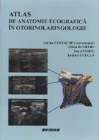 Atlas anatomie ecografica otorinolaringologie