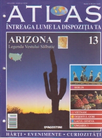 Atlas - Intreaga lume la dispozitia ta, Nr. 13 - Arizona Legenda Vestului Salbatic