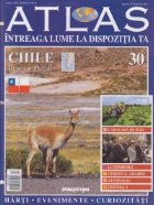 Atlas - Intreaga lume la dispozitia ta, Nr. 30 - Chile Desert si ghetari