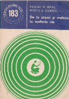 De la atomi si molecule la materia vie