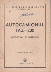 Autocamionul IAZ-200. Instructiuni de intretinere