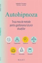Autohipnoza Trusa mea metode pentru