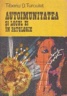 Autoimunitatea si locul ei in patologie