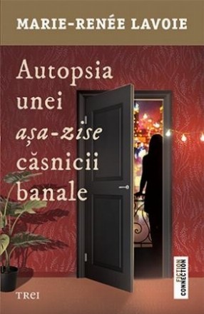 Autopsia unei așa-zise căsnicii banale