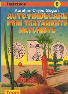 Autovindecare prin tratamente naturiste