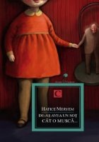 DE-AS AVEA UN SOT CAT O MUSCA...