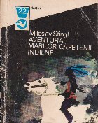 Aventura marilor capetenii indiene