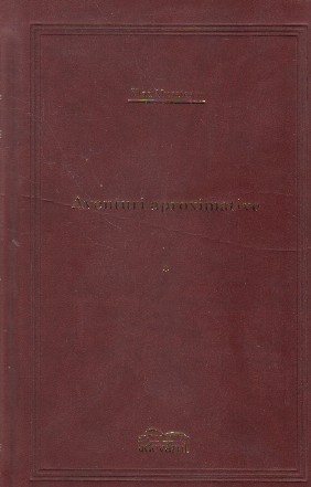 Aventuri aproximative, Volumul I