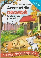 Aventuri din ogradă : Căţeluşul Toby şi prietenii săi