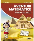 Aventuri matematice în Egiptul Antic - clasa a II-a