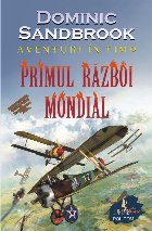 Aventuri în timp : Primul Război Mondial