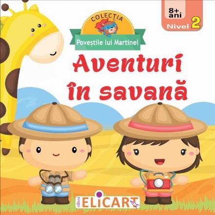 Aventuri in savana. Nivel 2 (8+ ani)