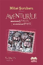 Aventurile detectivului Rafistol şi ale doctorului Baipas