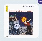 Aventurile lui Martinel sau Martinel şi Vârtejul de zăpadă Aventurile lui Martinel sau Martinel şi Vârtejul de zăpadă