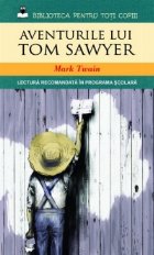 AVENTURILE LUI TOM SAWYER (Biblioteca pentru toti copiii, vol.2) AVENTURILE LUI TOM SAWYER (Biblioteca pentru toti copiii, vol.2)