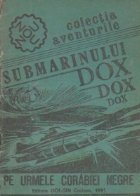 Aventurile submarinului Dox - Pe urmele Corabiei Negre