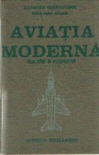Aviatia moderna - Realizari si perspective