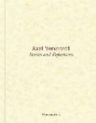 Axel Vervoordt: Stories and Reflections Axel Vervoordt: Stories and Reflections