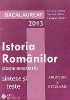 Bacalaureat 2013 Istoria Romanilor (editie