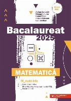 Bacalaureat 2025 : Matematică - M_Mate-Info,teme recapitulative, 65 de teste rezolvate, după modelul M.E., b