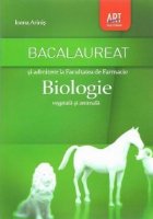Bacalaureat admitere Facultatea Farmacie Biologie