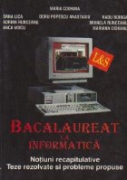 Bacalaureat la informatica - Notiuni recapitulative. Teste rezolvate si probleme propuse - Pascal si C/C++