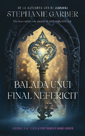 Balada unui final nefericit. Volumul 2 al seriei A fost odata o inima franta