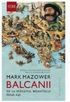 Balcanii sfarsitul Bizantului pana azi