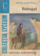Baltagul (Colectia Lyceum)
