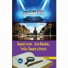 Banatul secret, intre Romania, Serbia, Ungaria si Austria. Volumul XXIX