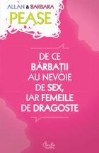 De ce barbatii au nevoie de sex, iar femeile de dragoste