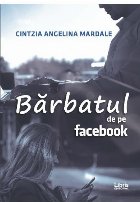 Barbatul de pe Facebook