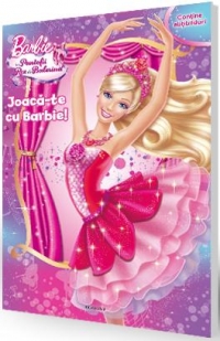 Barbie in Pantofii Roz de Balerina - Joaca-te cu Barbie! (contine abtibilduri)