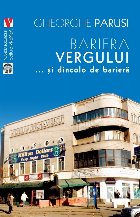 Bariera Vergului : şi dincolo de barieră